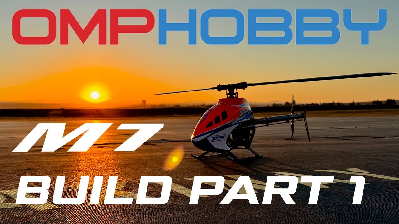 OMPHOBBY M7 Build Series | Part 1 | Pages 1 - 7