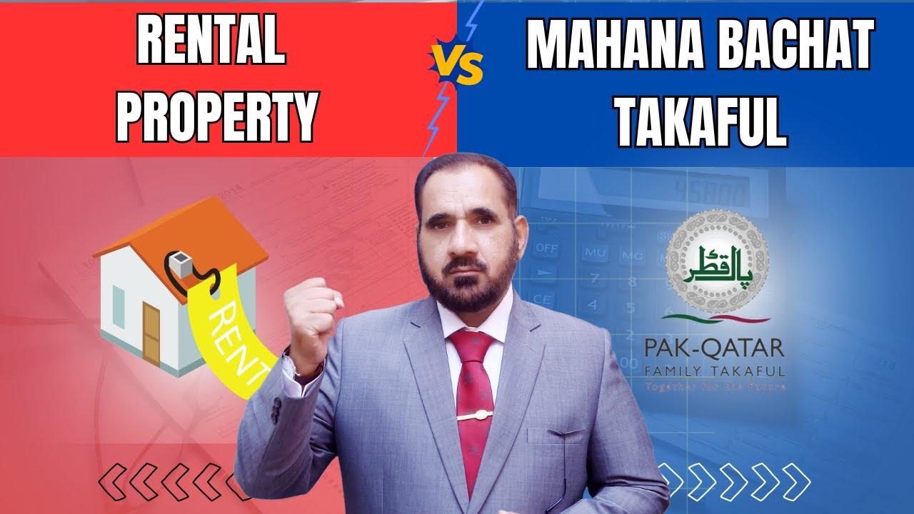 How is the Mahana Bachat Takaful Plan better than the Rental Property? | Muhammad Waheed