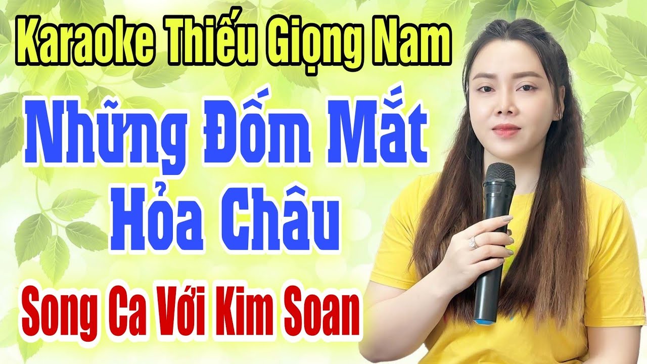 Karaoke Thiếu Giọng Nam | Những Đốm Mắt Hỏa Châu | Hát Với Kim Soan | Song Ca Với Ca Sĩ