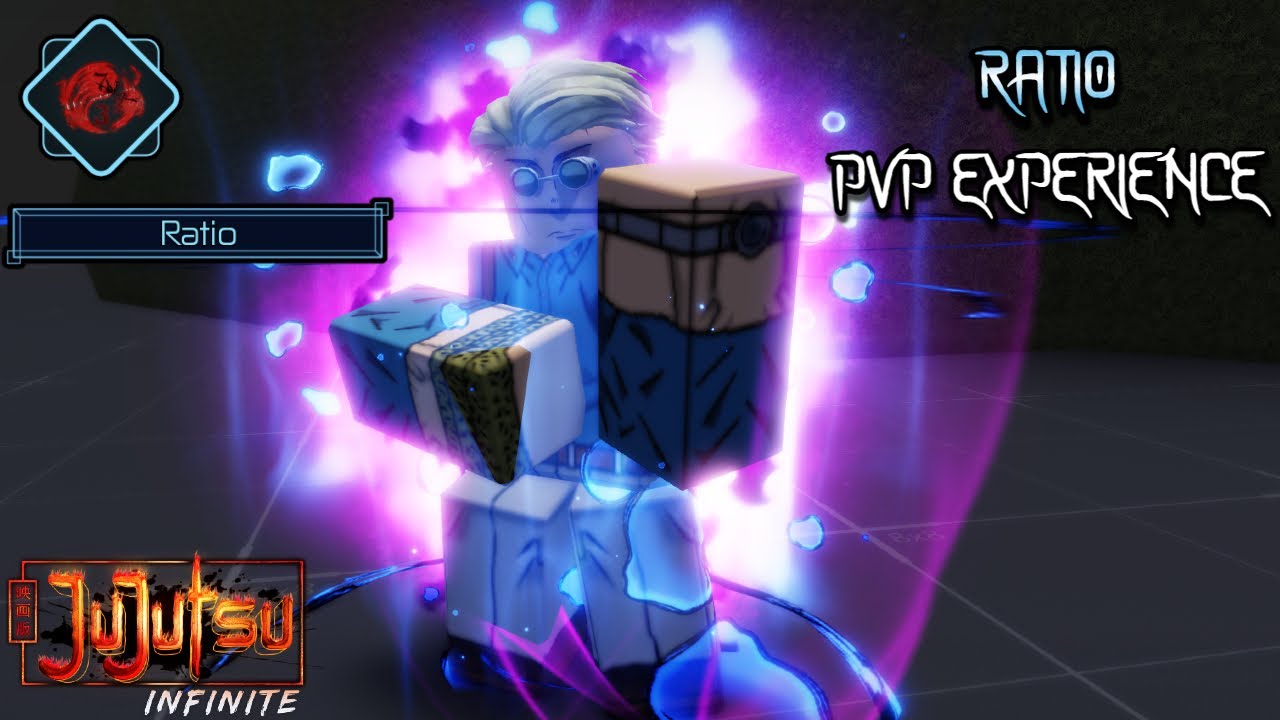 RATIO PVP EXPERIENCE (JUJUTSU INFINITE)