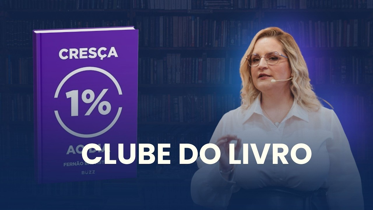 Cresça 1% ao dia | Fernão Battistoni - Clube do Livro