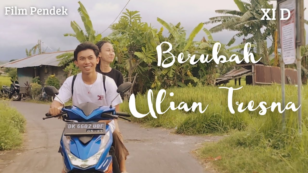 DRAMA BAHASA BALI || BERUBAH ULIAN TRESNA