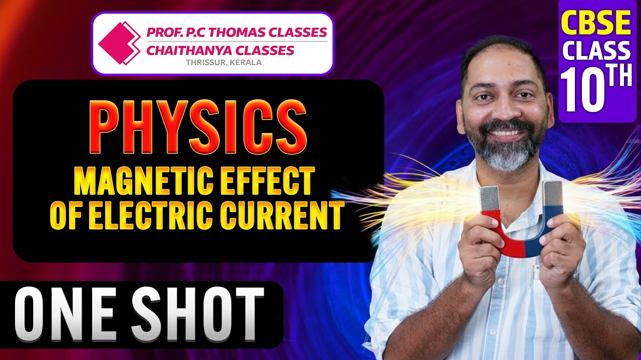 CBSE Class 10 | Physics – Magnetic Effects of Electric Current | One Shot