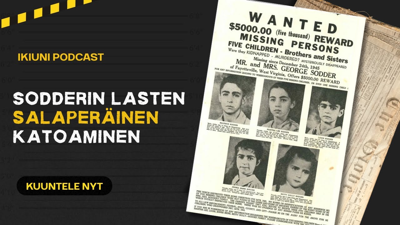 Sodderin lasten salaperäinen katoaminen | Ikiuni Podcast