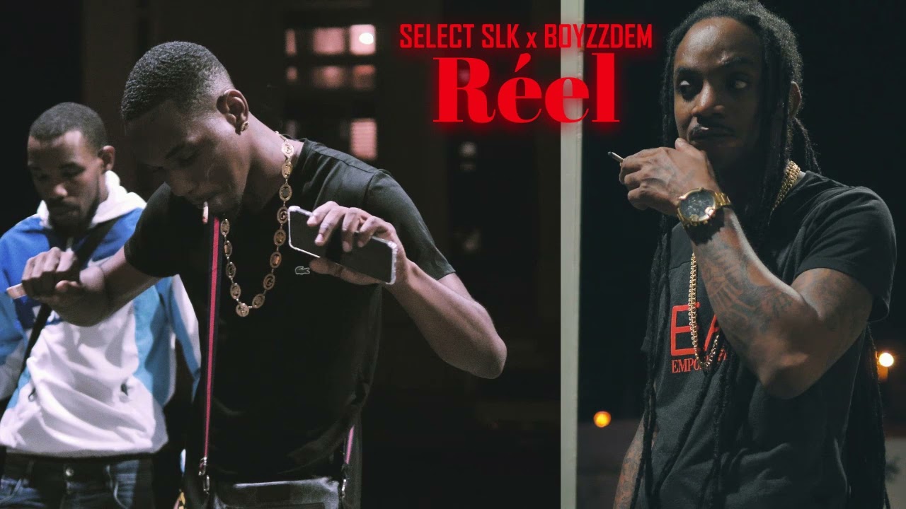 Select Slk X Boyzz dem - R&eacute;el