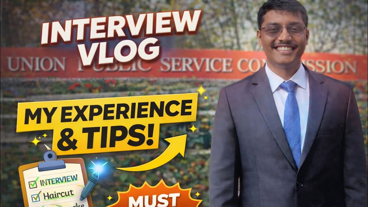 UPSC Interview Vlog 