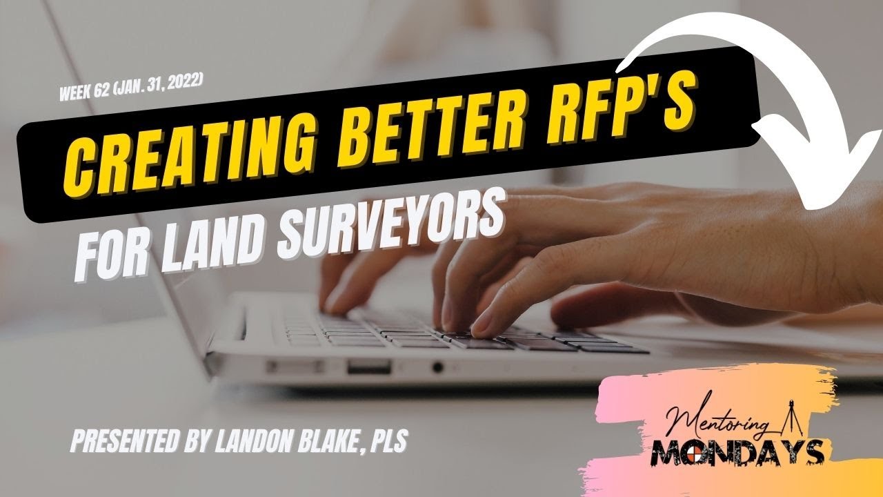 Week 62: Creating better Request for Proposal's for Land Surveyors