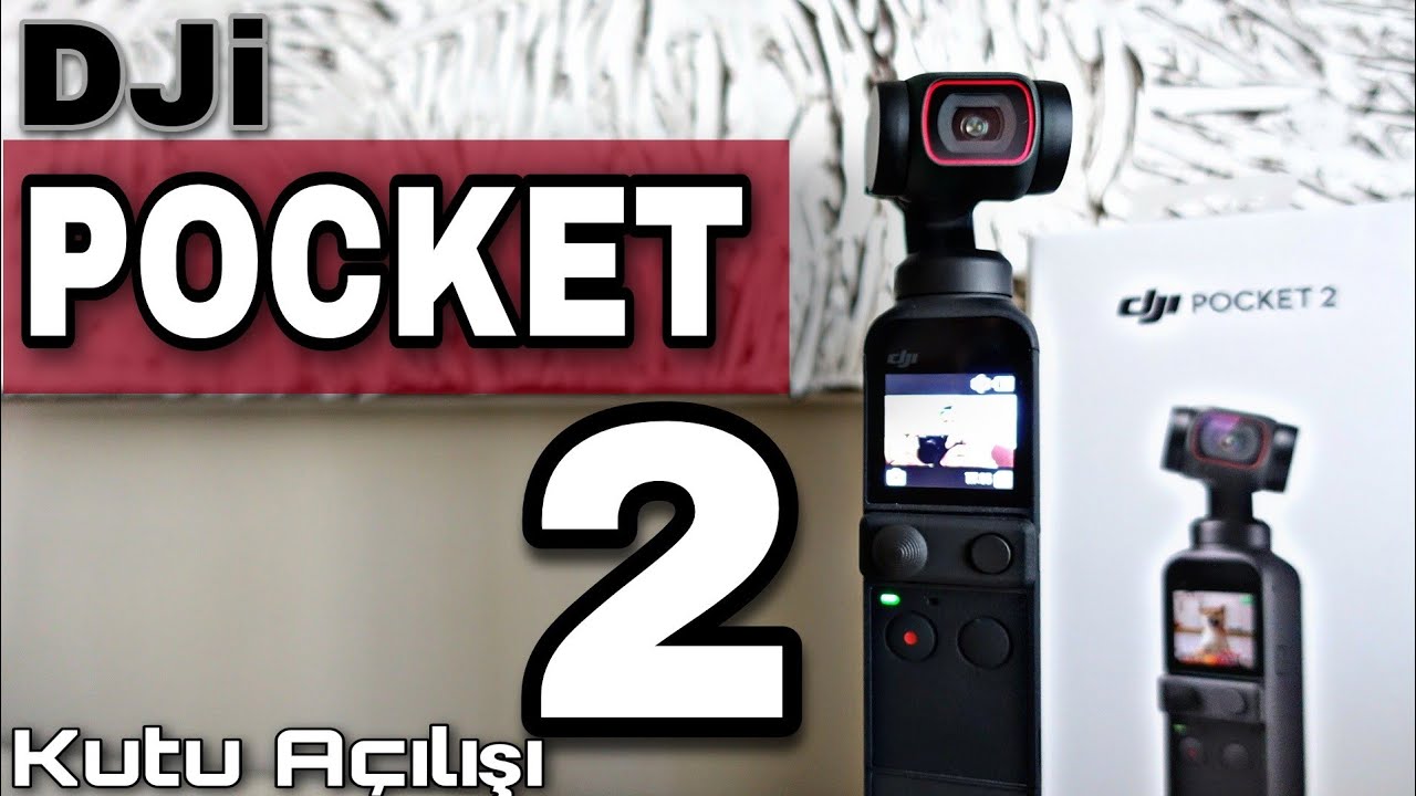 Dji Pocket 2 kutu açılış, ilk izlenim ve ilk video testi