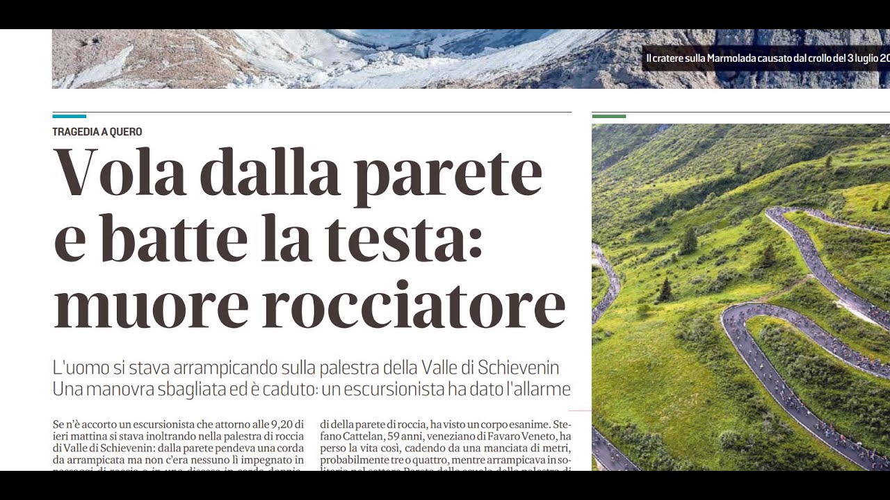 Vola dalla parete e batte la testa: muore rocciatore di 59 anni. La rassegna di luned&igrave; 3 luglio