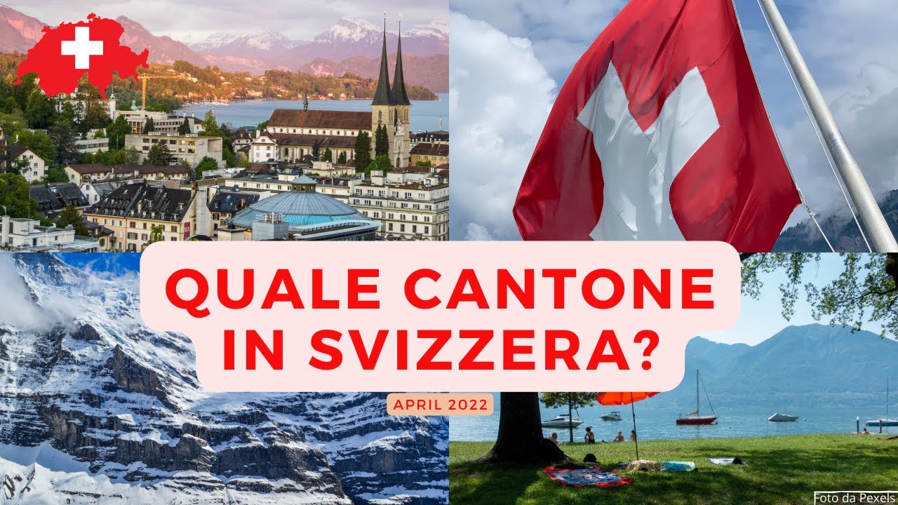 Svizzera: in quale Cantone conviene vivere e lavorare?