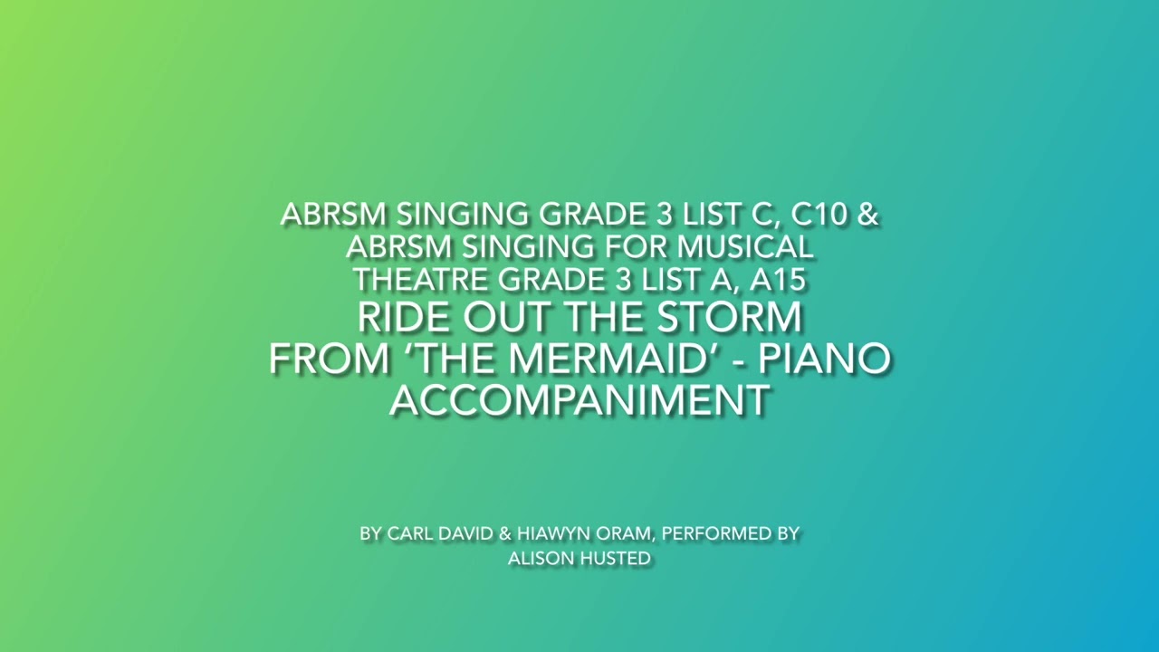 Ride Out the Storm  Piano Accompaniment from ‘The Mermaid’ by Carl Davis & Hiawyn Oram ABRSM Grade 3