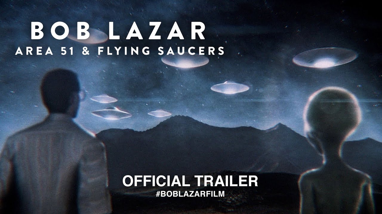 BOB LAZAR : Area 51 & Flying Saucers (2018) I Official Trailer HD