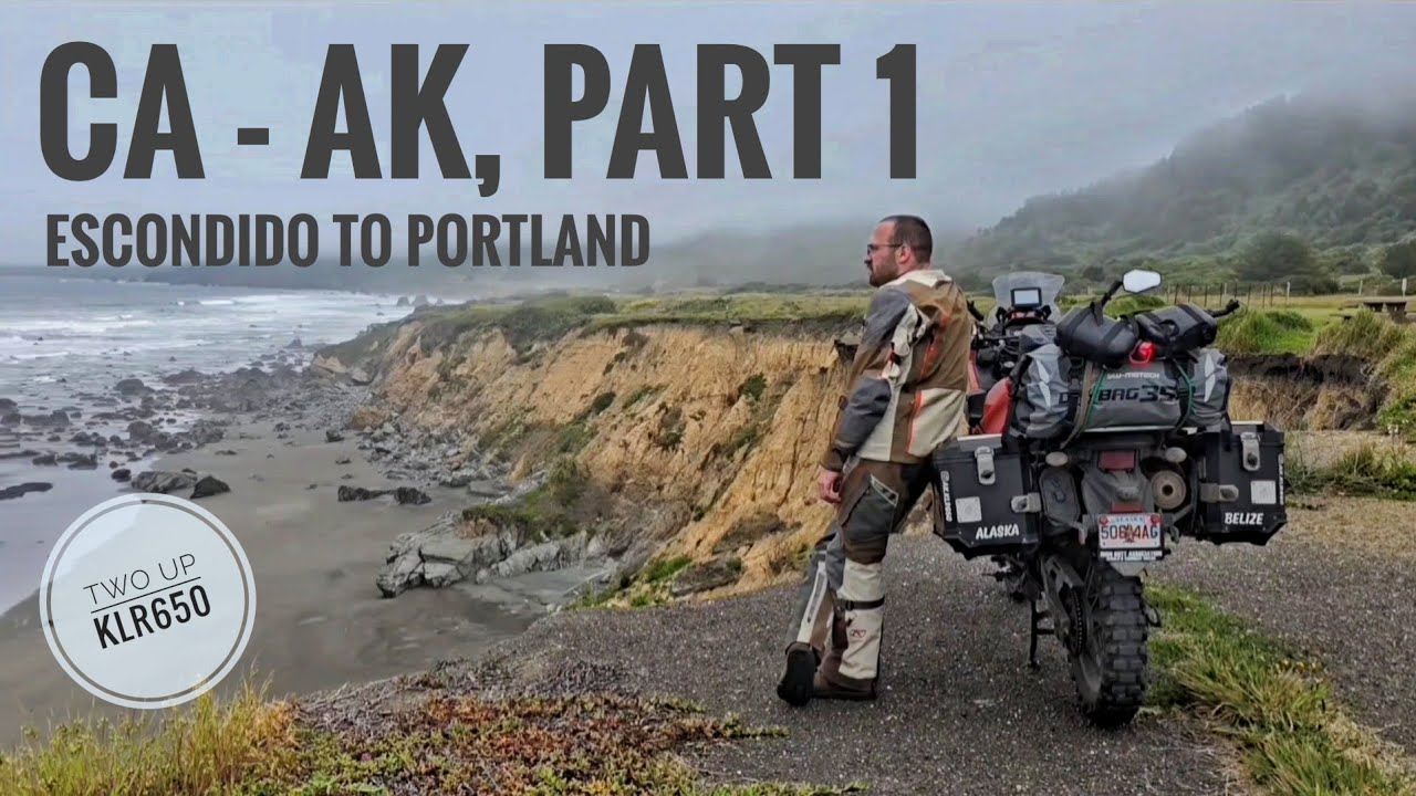 Motorcycle trip. CA to Alaska Part 1. Escondido to Portland, two up on a KLR650. California Hwy 1.
