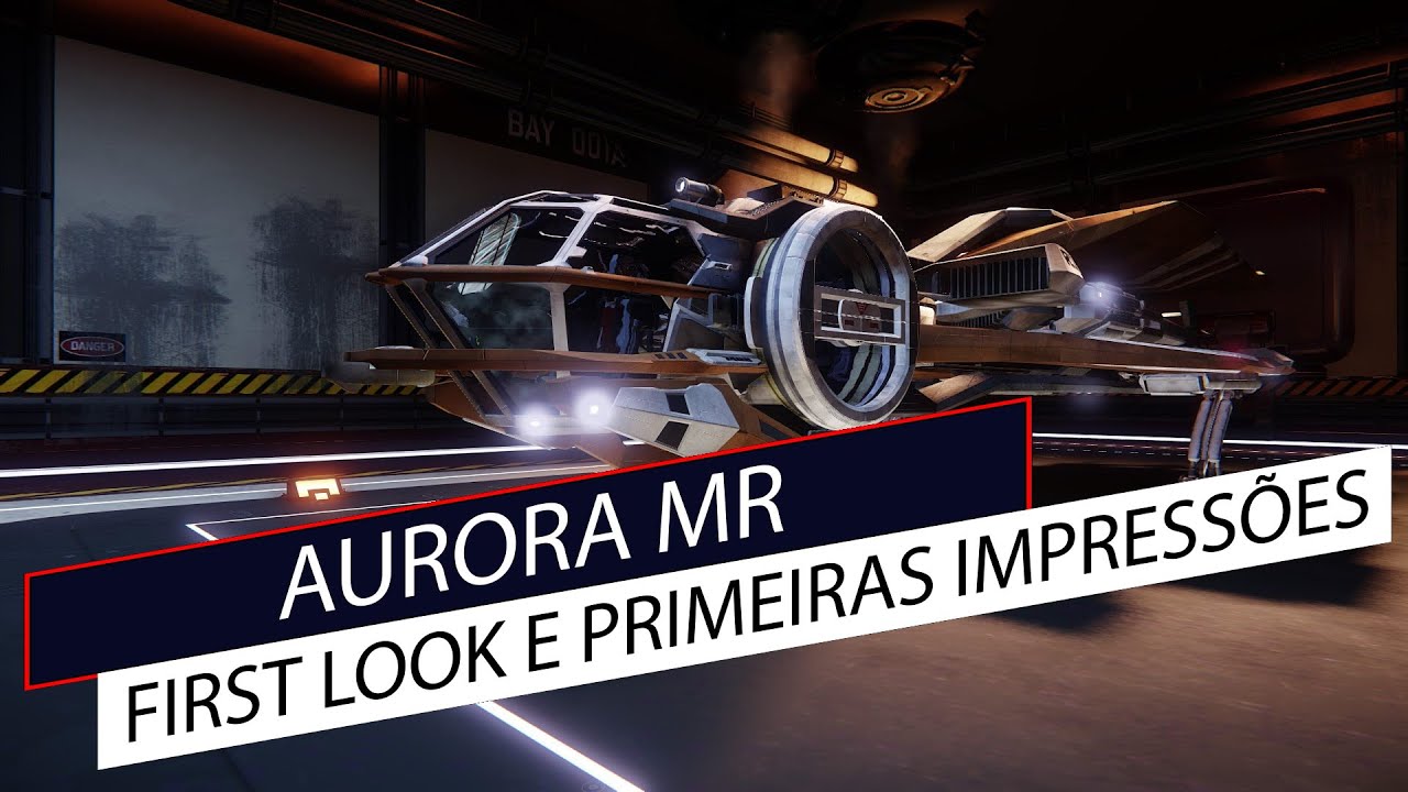 Star Citizen - Aurora MR First Look e Primeiras Impressões #Ep20 pt-BR