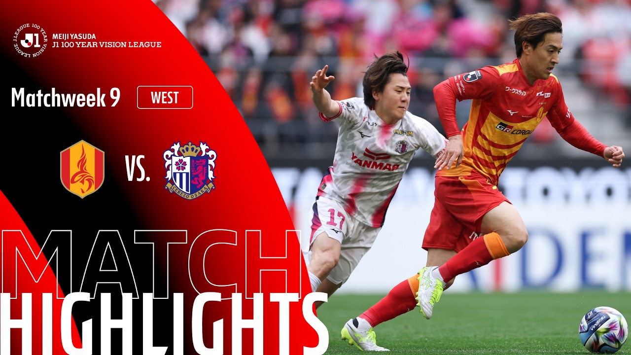 Nagoya Grampus vs Cerezo Osaka - Game Highlights | MW9