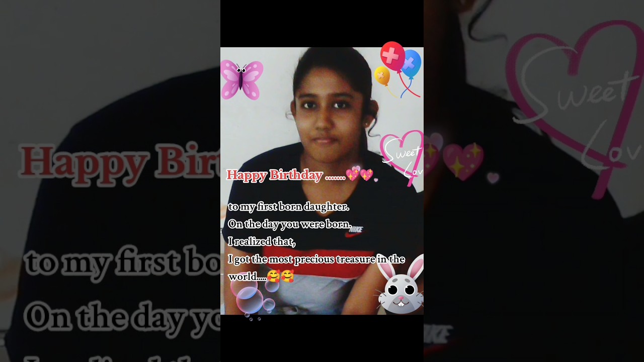 Happy Birthday My Lovely daughter 💖#new wishes #birthdaycelebration #birthday lovely moment
