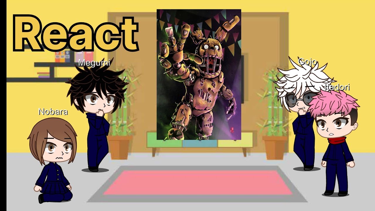 Jujutsu Kaisen react to springtrap as a special grade curse spirit | AU in the description |part 1/?