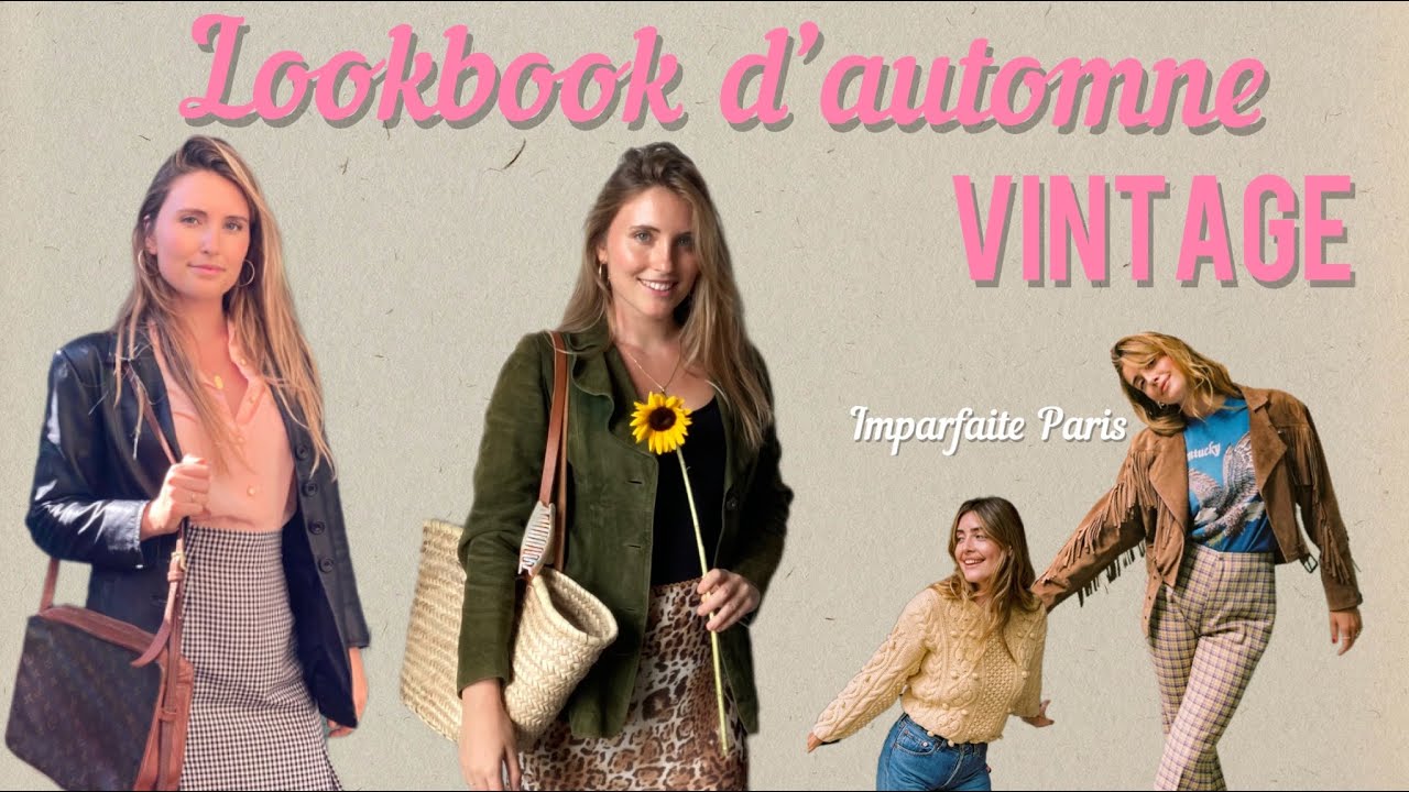 10 LOOKS D'AUTOMNE VINTAGE (Inspiration Imparfaite Paris)