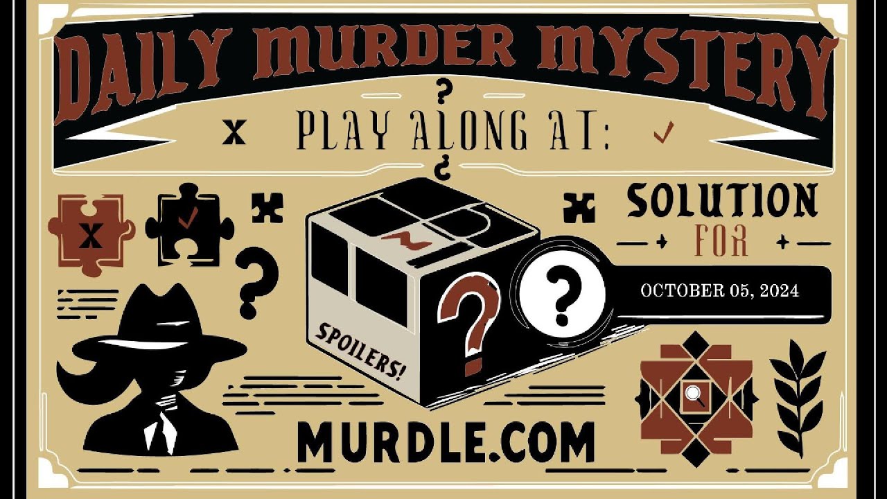 [10.05.2024 – 🔍🔍🔍🔍] Can you solve Saturday’s Murdle Mystery?