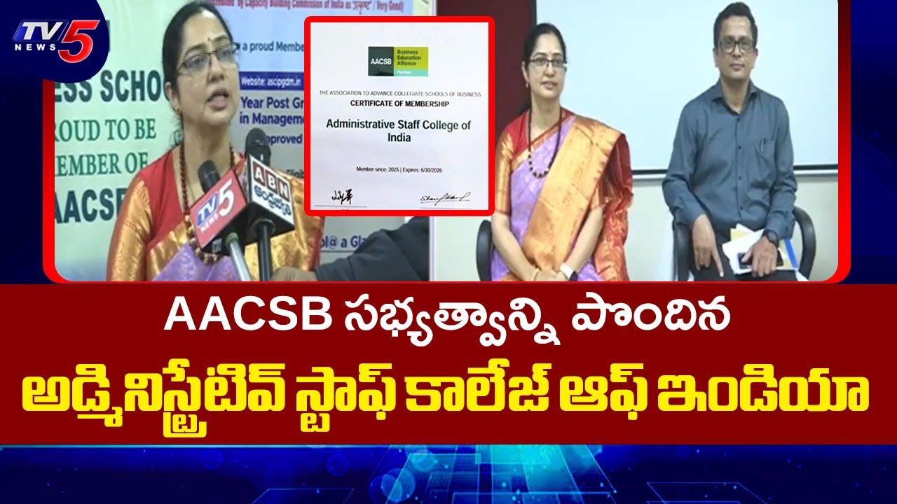 Administrative Staff College Of India Receives AACSB Membership | TV5 News