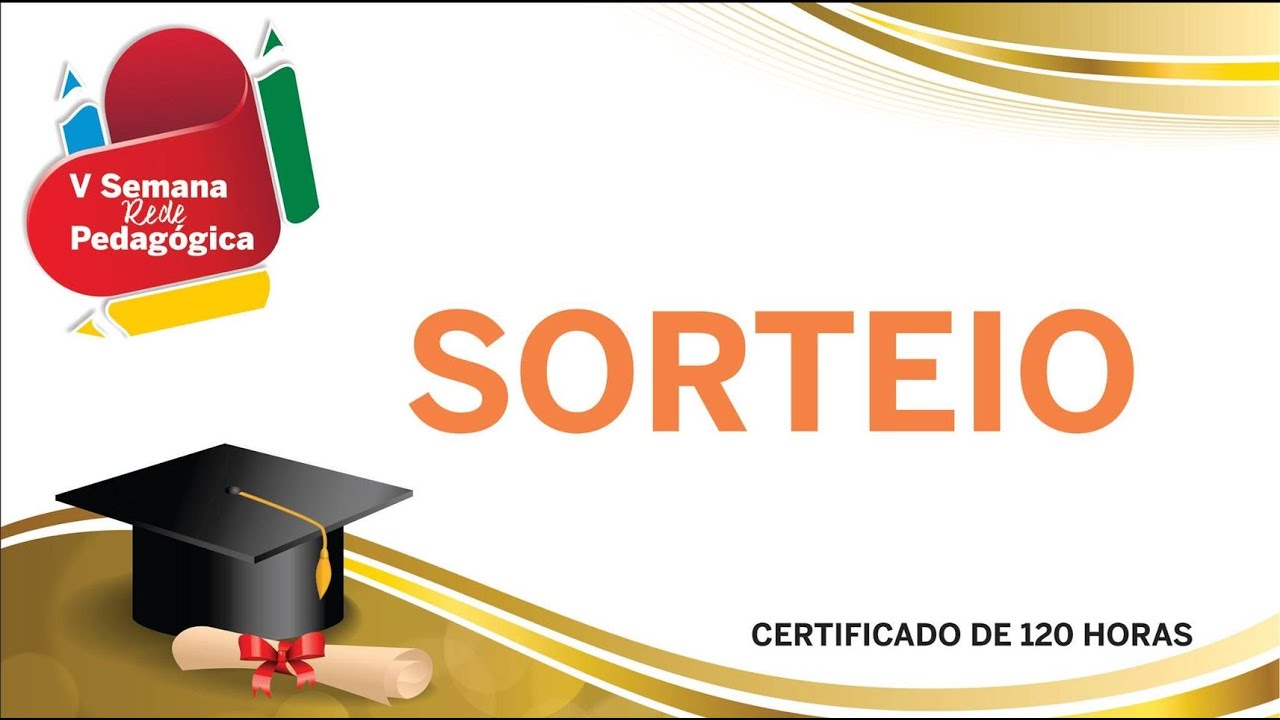 Sorteios do encerramento da V Semana Rede Pedagógica