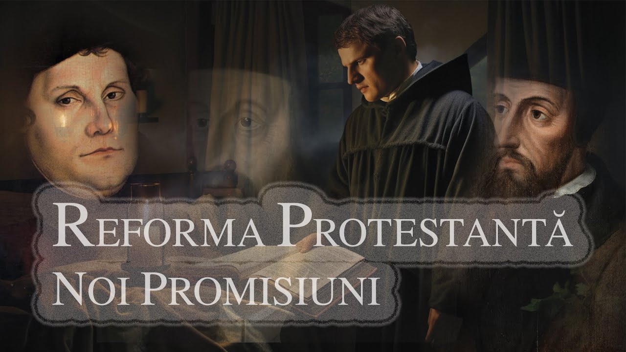 Originea și istoria creștinismului și a bisericii | 10. Noi promisiuni – Reforma Protestantă
