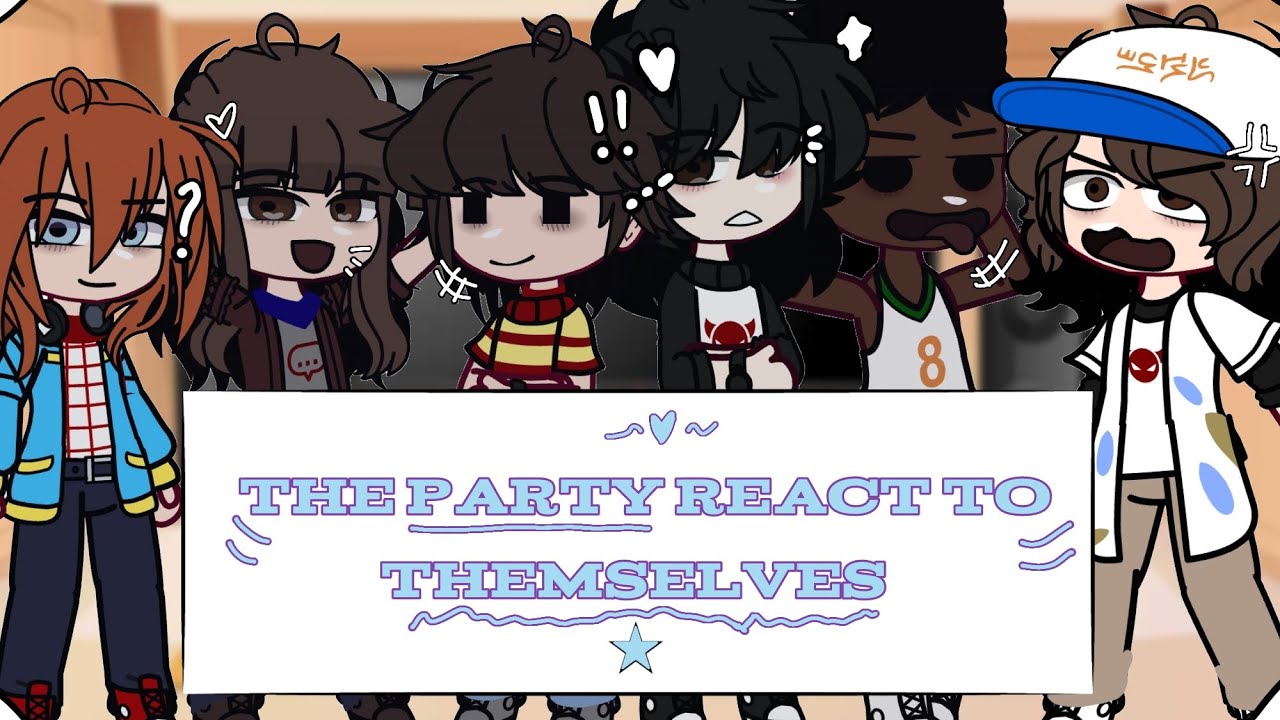 The party react to themselves: Max☆ | 4/? | lumax | sligth byler | stranger things