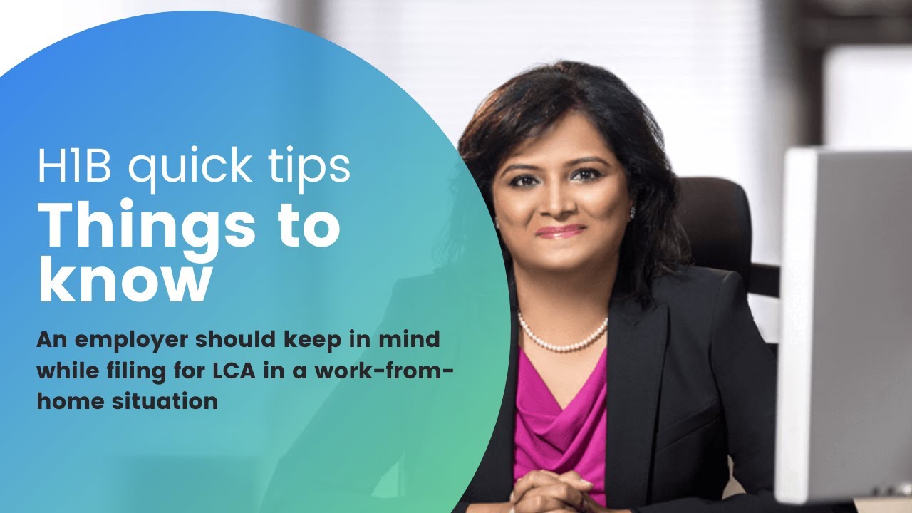 Things an H1-B Employer should consider while filing LCA in a work from home situation