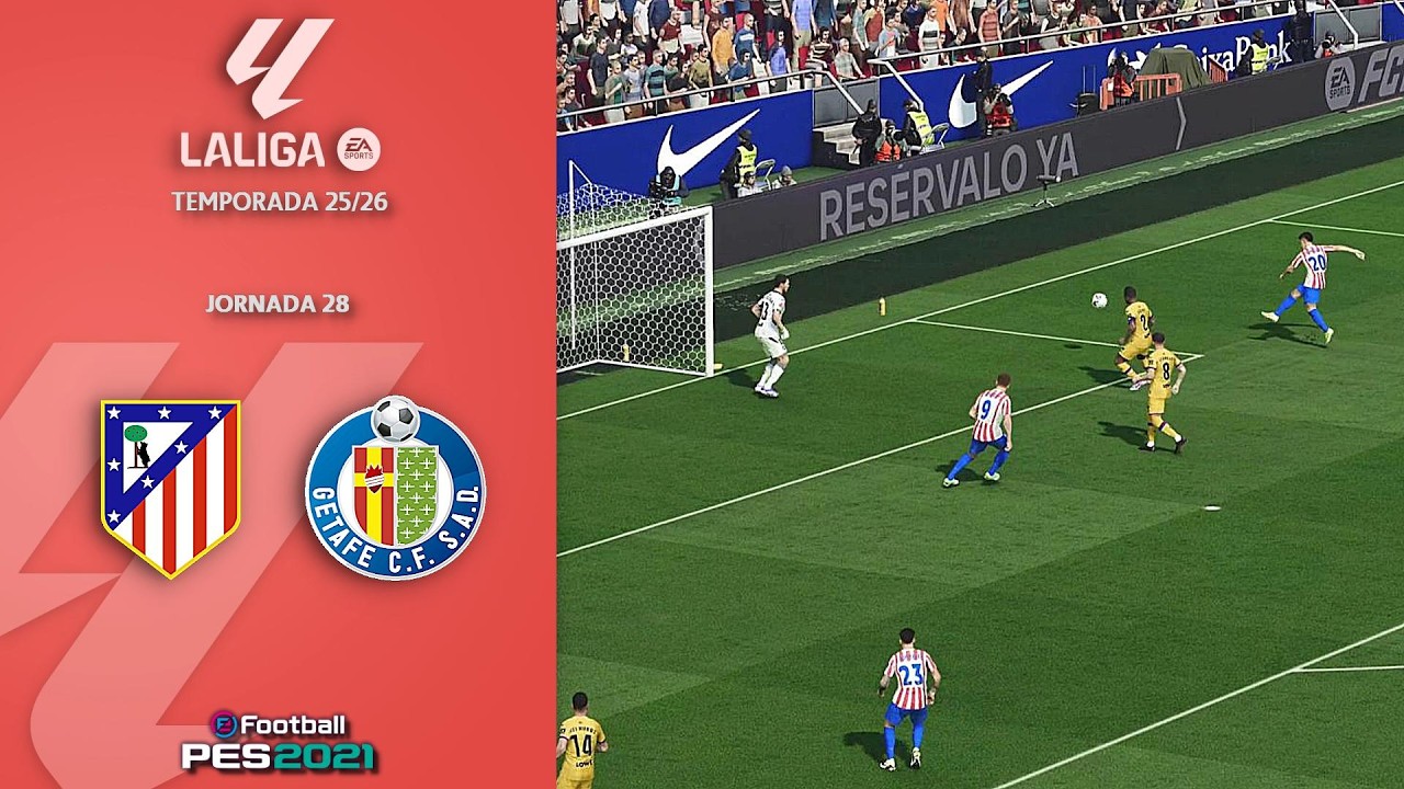 PES 2021 | La Liga 25/26 | Jornada 28 | 🔴⚪ Atlético de Madrid 🆚 🔵 Getafe CF | Full Match FUMA