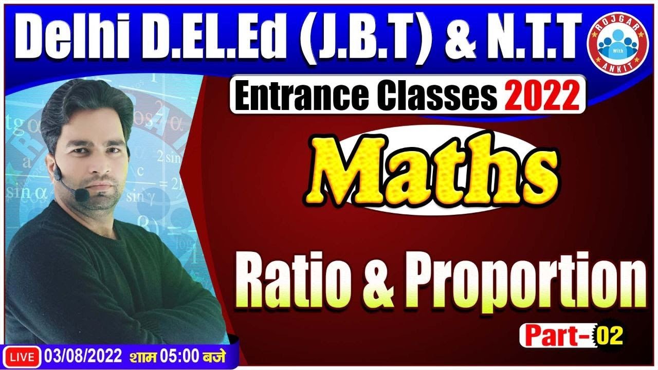 Ratio & Proportion in Maths | Delhi D.El.Ed Entrance Exam 2022 | Maths For D.El.Ed Entrance