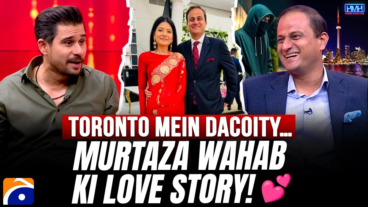 Murtaza Wahab ki Love Story!💕- Toronto mein Dacoity… - Tabish Hashmi | Hasna Mana Hai