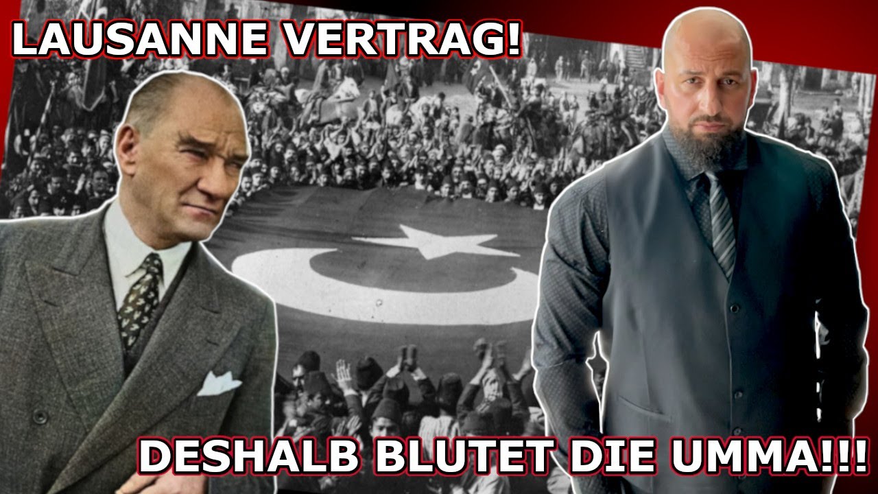 Der Vertrag von Lausanne: Die Ursache allem Übels! | Yasin Al-Hanafi