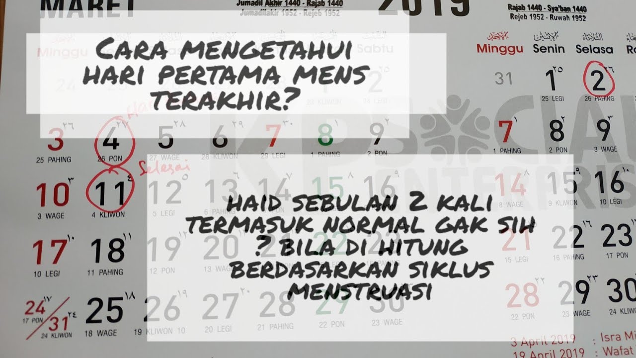HAID SEBULAN 2 KALI ? NORMAL ATAU TIDAK