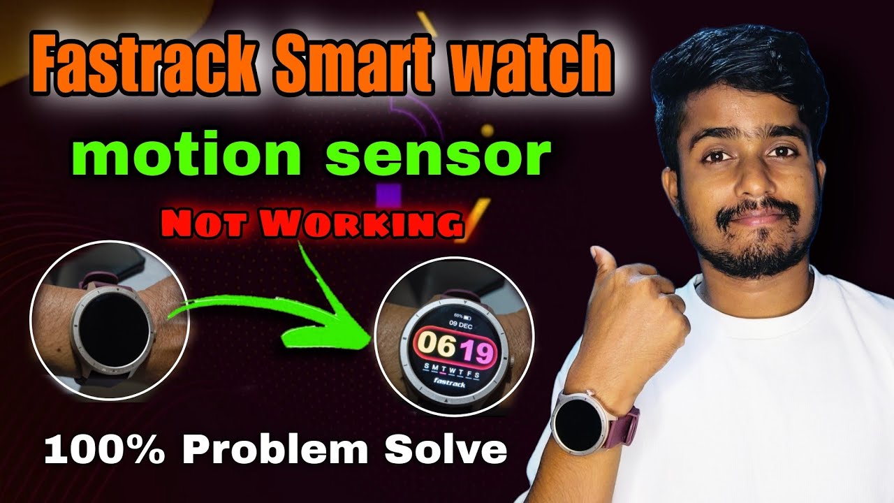 Fastrack Smartwatch Motion Sensor Not Working? Raise to Wake Problem Solution | Time Not Showing Fix