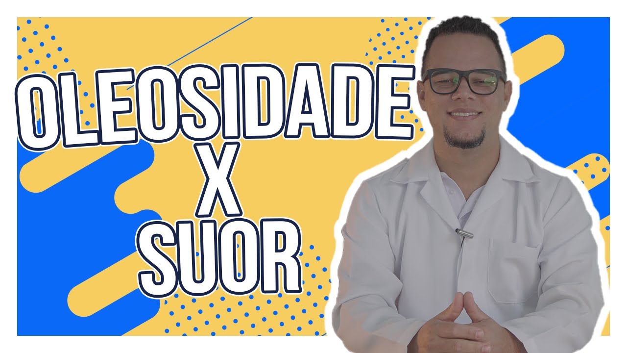 Suor x Oleosidade [Descubra AGORA a rela&ccedil;&atilde;o entre um e outro!] 💙