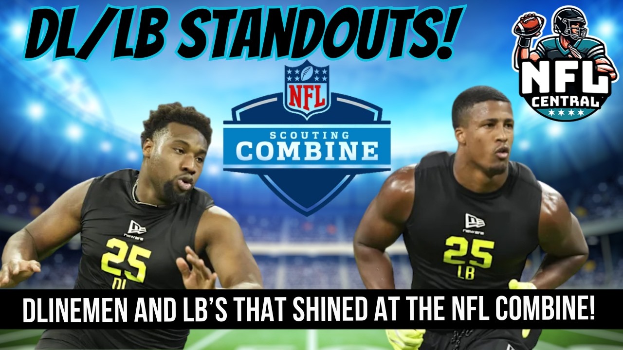 Defensive Linemen & Linebackers Who Shined At The NFL Combine!