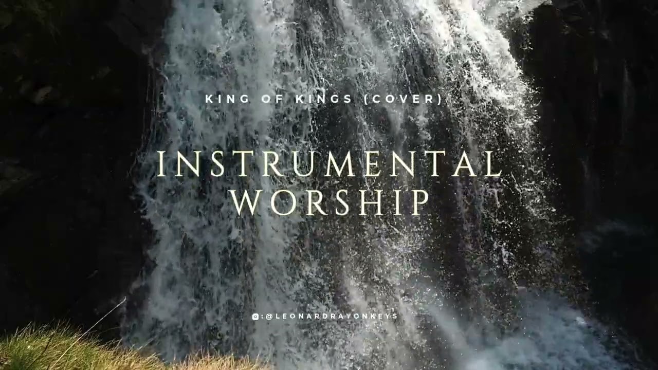 Instrumental Worship: King of Kings (Cover)