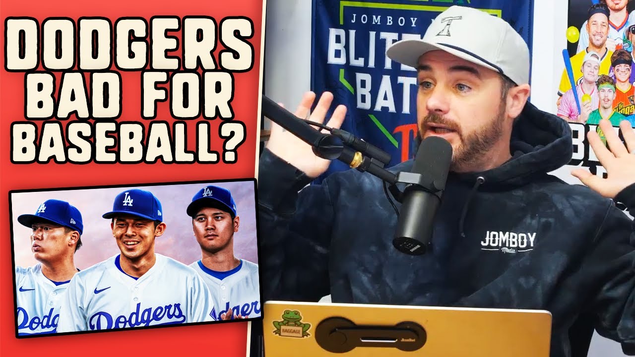 Jomboy's thoughts on the Dodgers effect on MLB
