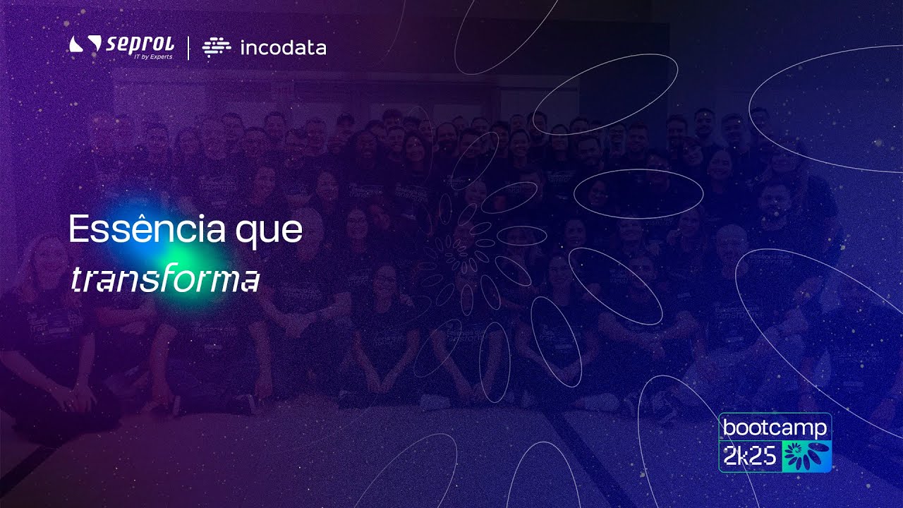 Bootcamp Grupo Seprol 2k25: Essência que Transforma
