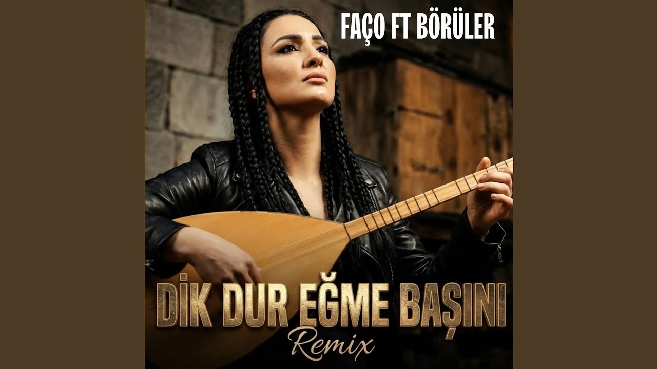 Dik dur eğme başını (Faço Remix Versiyon)