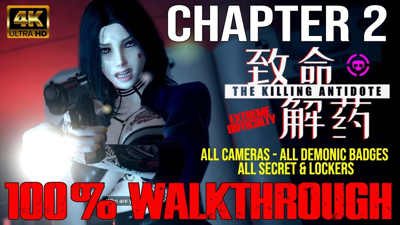 The Killing Antidote CHAPTER 2 - All Collectables - All Demonic badge - All Cameras + Lockers (4k60)