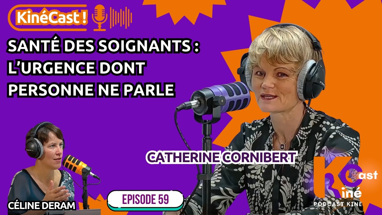 KineCast#59: Santé des soignants : L’urgence dont personne ne parle