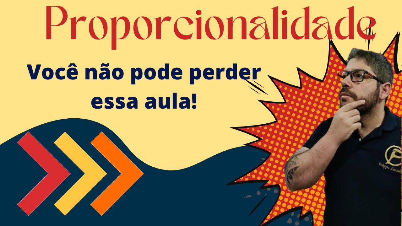 Proporcionalidade - Aula 1