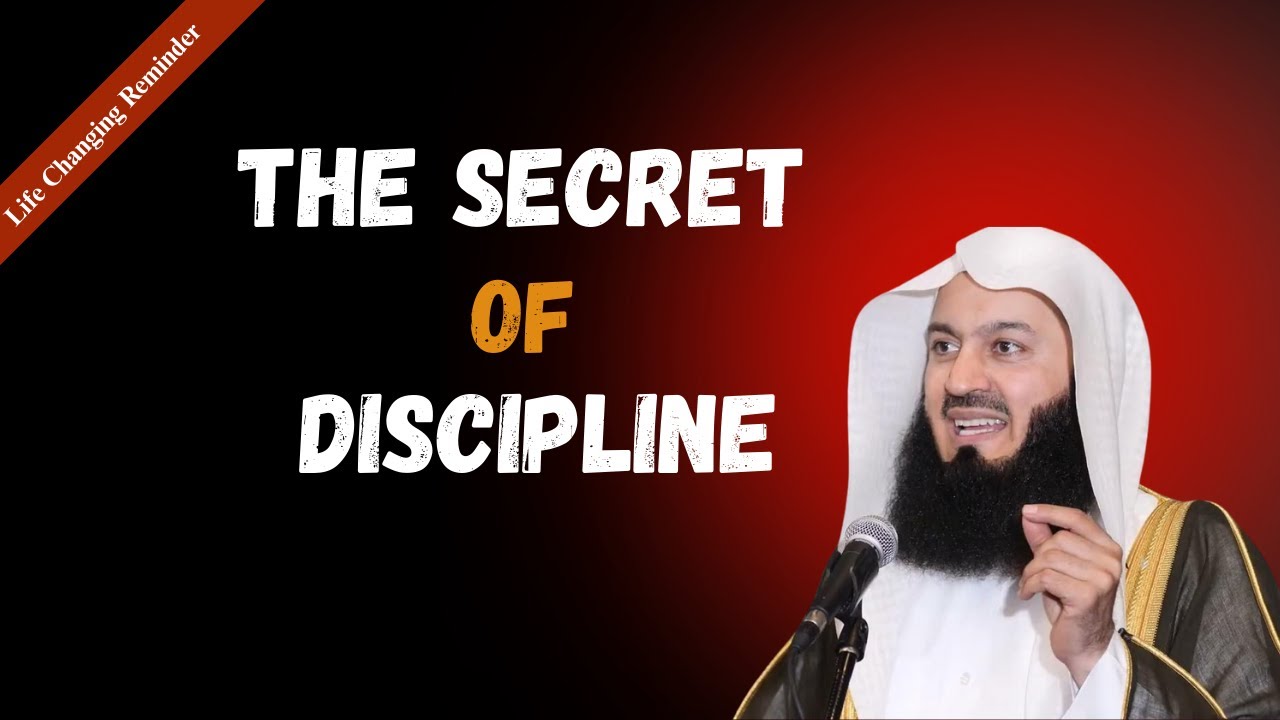 Discipline and Habits That Transform Your Life in Islam By Mufti Menk
