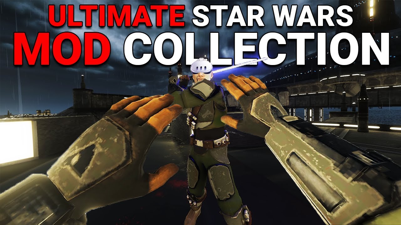 The ULTIMATE Star Wars Mod Collection In Blade & Sorcery
