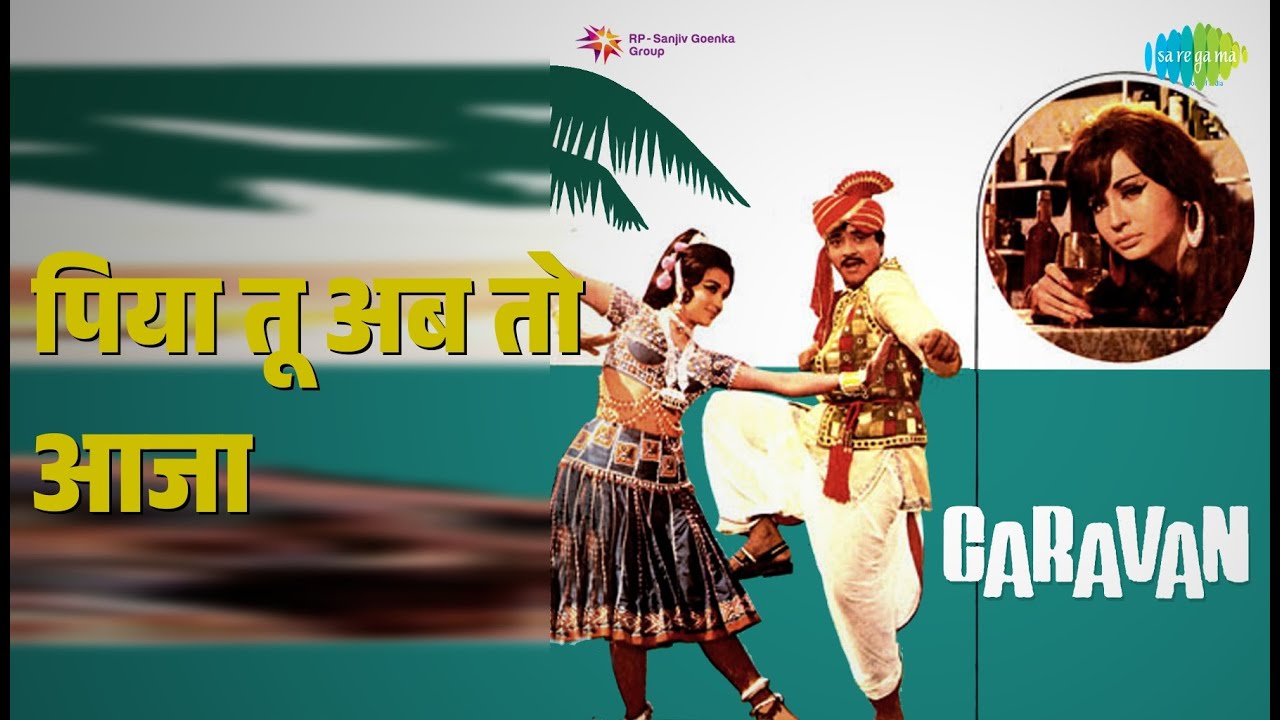 पिया तू अब तो आजा | Caravan | Asha Bhosle | R.D. Burman Songs | Helen