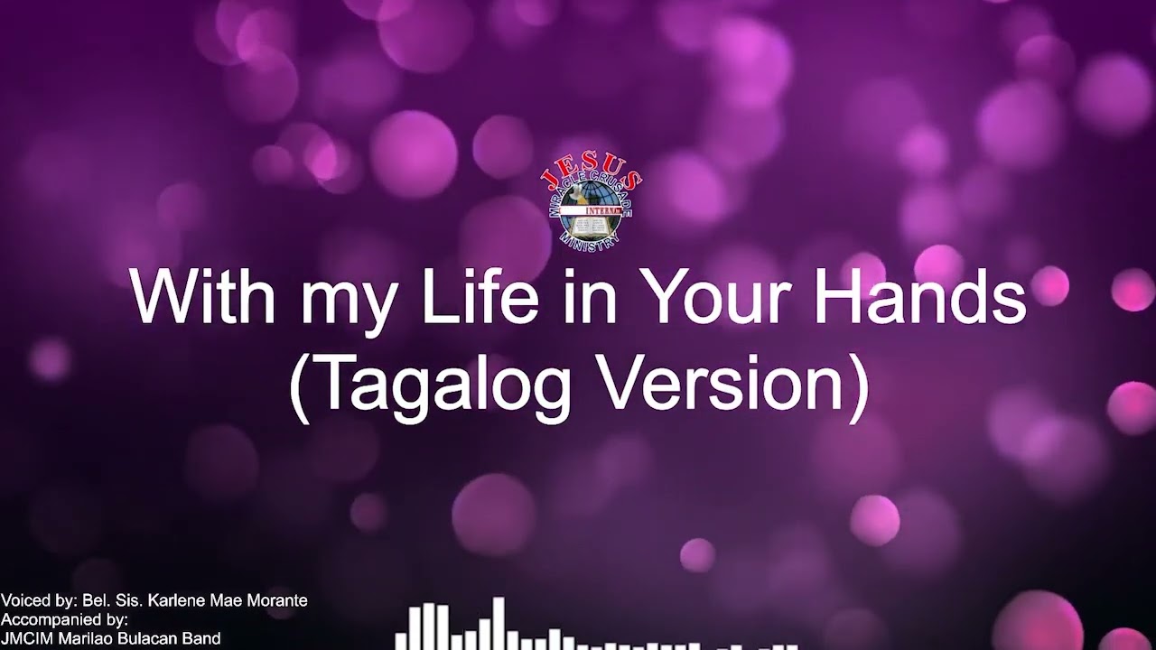 With my Life in Your Hands (Tagalog Version) | JMCIM Marilao Bulacan