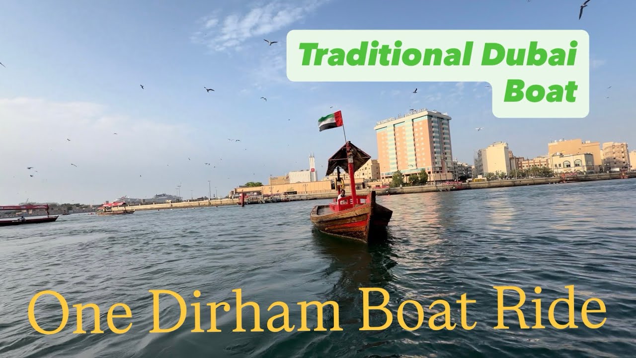 Dubai Traditional Boat Ride Just 1 Dirham 
