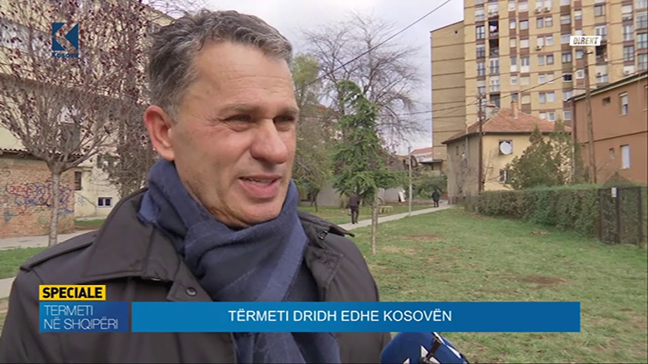 Mustafa:Tërmetet në Shqipëri nuk duhet të injorohen  - 26.11.2019 - Klan Kosova