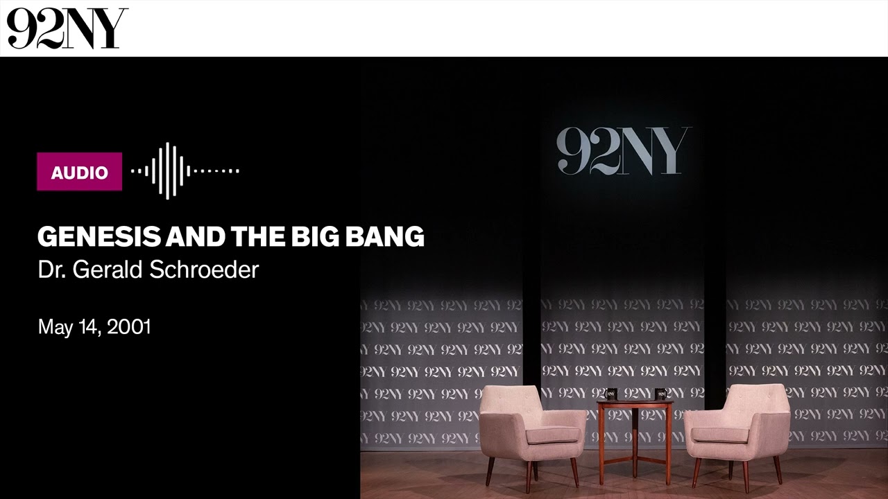 Genesis and the Big Bang: Dr. Gerald Schroeder (2001)